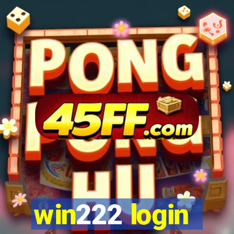 win222 login